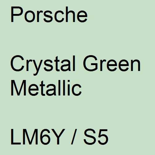 Porsche, Crystal Green Metallic, LM6Y / S5.